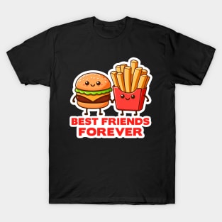 Hamburger and French Fries Best Friends Forever T-Shirt